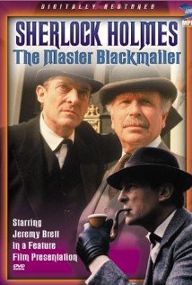The Case-Book of Sherlock Holmes: The Master Blackmailer
