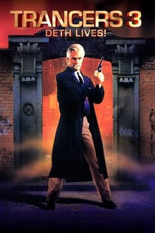 Trancers 3: Deth Lives!