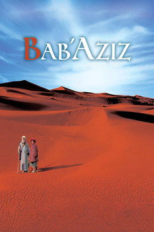 Bab'Aziz: The Prince That Contemplated His Soul