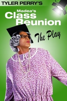 Madea's Class Reunion