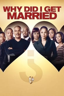 Tyler Perry's Why Did I Get Married?