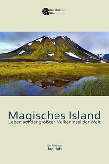 Magisches Island - Leben auf der größten Vulkaninsel der Welt