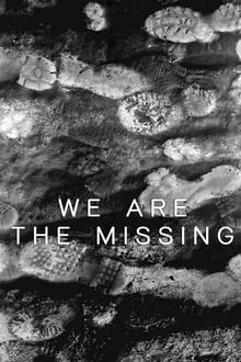 We Are the Missing