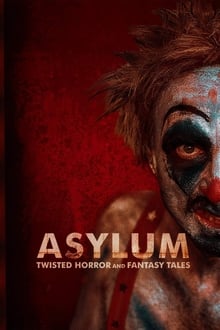 Asylum: Twisted Horror and Fantasy Tales