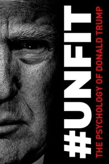 Unfit: The Psychology of Donald Trump