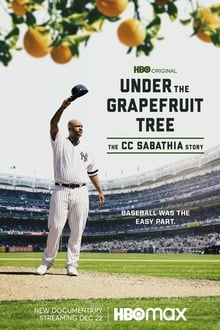 Under the Grapefruit Tree: The CC Sabathia Story