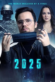 2025 - The World enslaved by a Virus