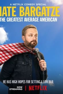 Nate Bargatze: The Greatest Average American