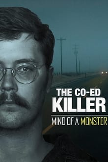 The Co-Ed Killer: Mind of a Monster