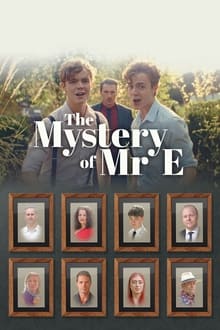 The Mystery of Mr E