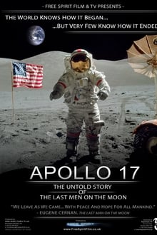 Apollo 17: The Untold Story of the Last Men on the Moon