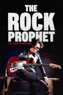 The Rock Prophet: Link Wray