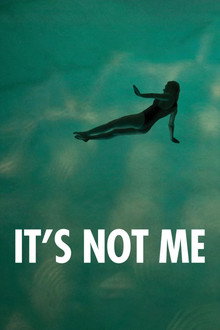 It's Not Me