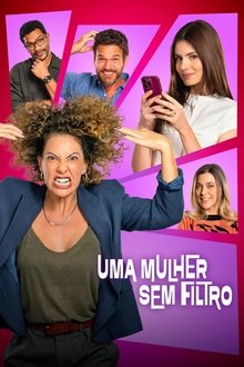 Uma Mulher Sem Filtro Uma Mulher Sem Filtro