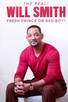 The Real! Will Smith: Fresh Prince or Bad Boy?