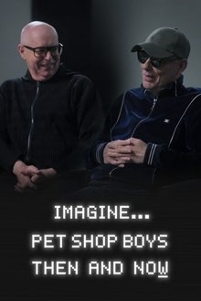 Imagine... Pet Shop Boys: Then and Now