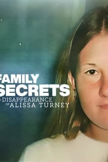 Family Secrets: The Disappearance of Alissa Turney