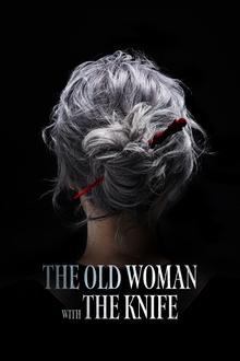 The Old Woman with the Knife The Old Woman with the Knife