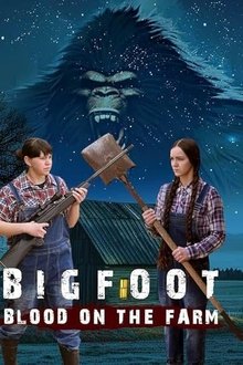 Bigfoot Blood on the Farm