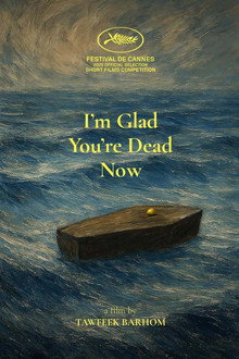 I'm Glad You're Dead Now