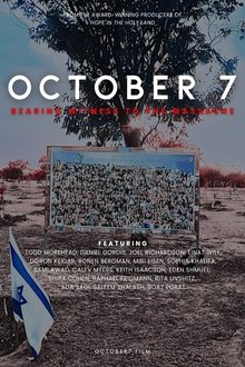 October 7: Bearing Witness to The Massacre October 7: Bearing Witness to The Massacre