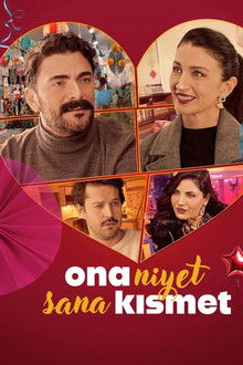Ona Niyet Sana Kismet