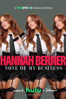 Hannah Berner: None of My Business