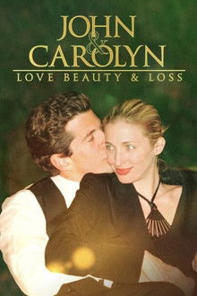 John & Carolyn: Love, Beauty & Loss