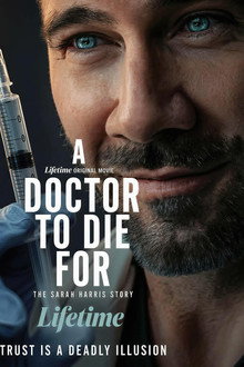 A Doctor to Die For: The Sarah Harris Story