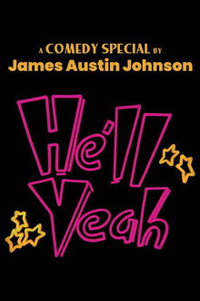 James Austin Johnson: He'll Yeah