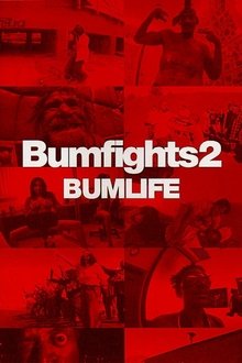 Bumfights 2: Bumlife