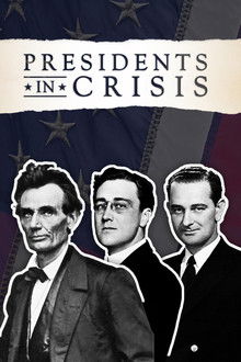 Presidents in Crisis