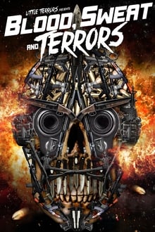 Watch Blood, Sweat and Terrors (2018)