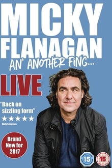 Micky Flanagan: An' Another Fing - Live