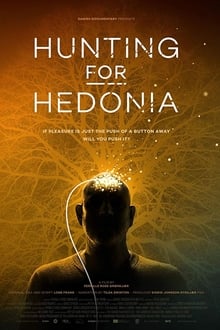 Hunting for Hedonia