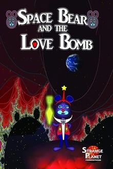 Space Bear and the Love Bomb