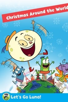 Let's Go Luna!: Luna's Christmas Around the World