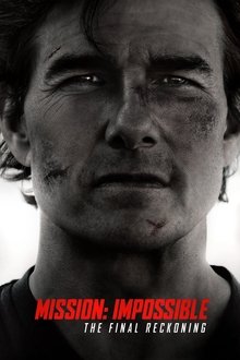 Mission: Impossible - The Final Reckoning Mission: Impossible - The Final Reckoning