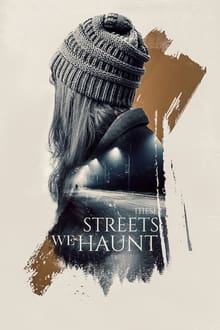 These Streets We Haunt